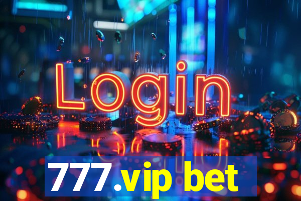 777.vip bet